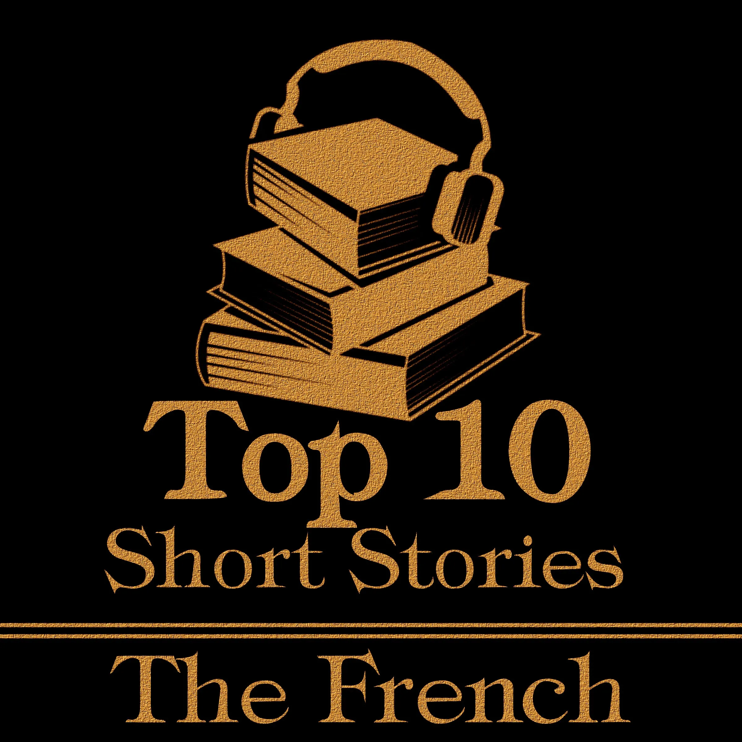 The Top 10 Short Stories - The French (Audiobook)