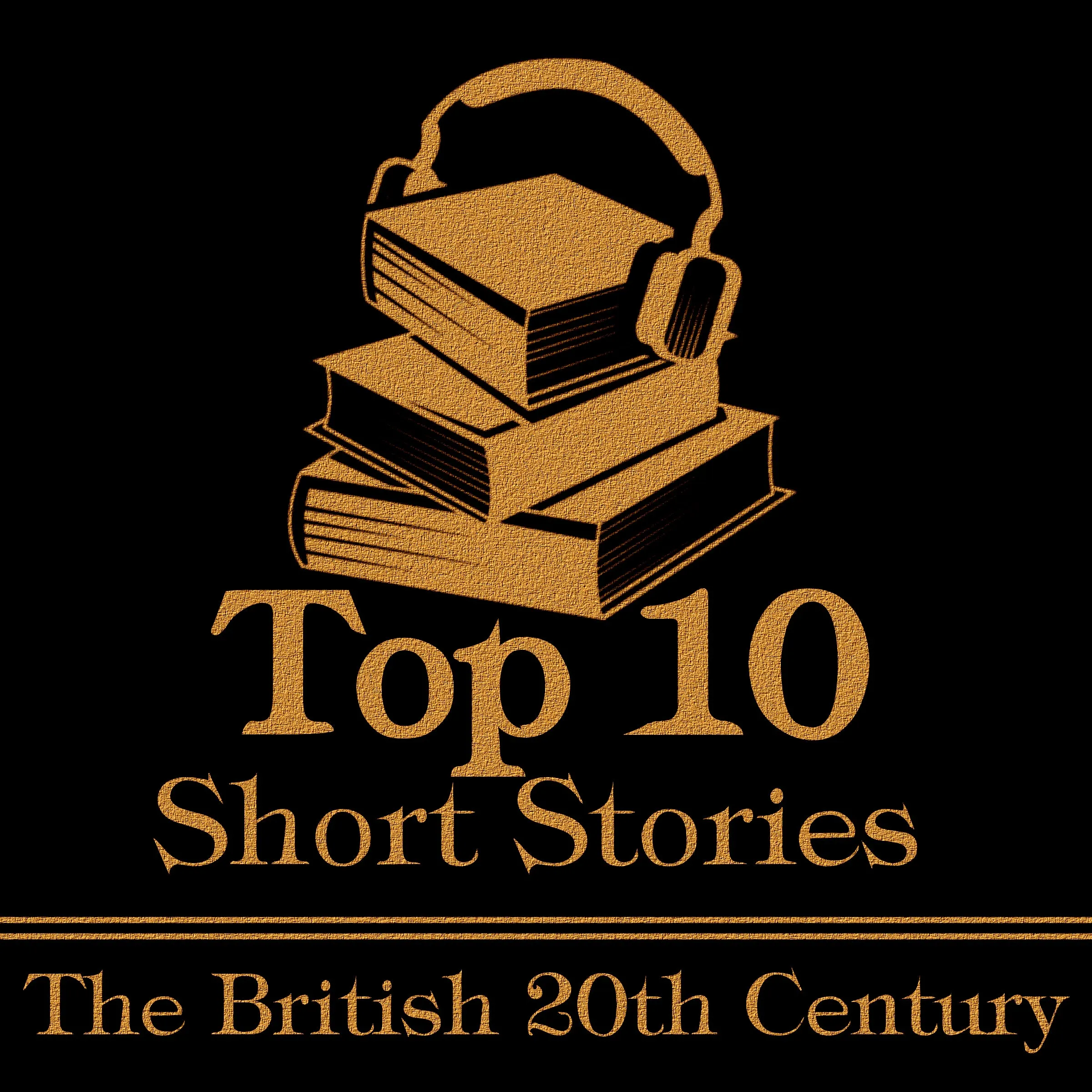 The Top Ten Short Stories - British 20th Century (Audiobook)